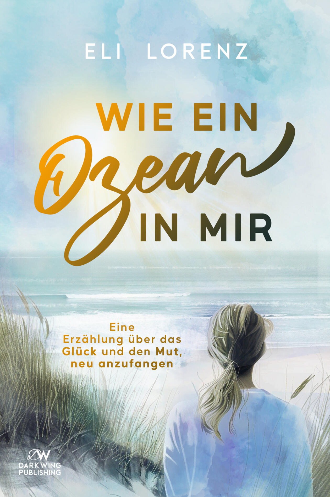 Wie ein Ozean in mir Cover des Buchs Wie ein Ozean in mir von Eli Lorenz